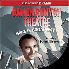 Damon Runyon Theatre: Here Is Broadway