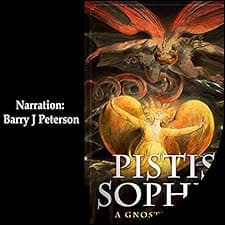 Pistis Sophia: A Gnostic Gospel