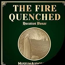 The Fire Quenched