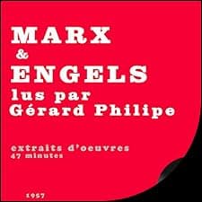 Marx et Engels lus par G&eacute;rard Philipe