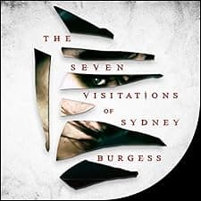 The Seven Visitations of Sydney Burgess