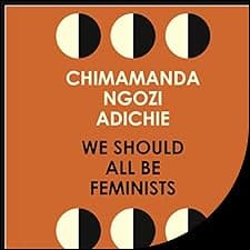 We Should All Be Feminists
