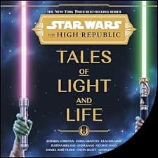 Star Wars: The High Republic: Tales of Light and Life