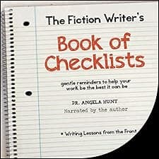 The Fiction Writer's Book of Checklists: Gentle Reminders to Help Your Work Be the Best It Can Be