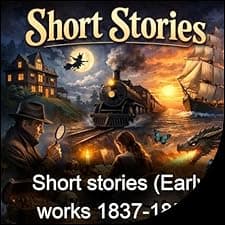 Short stories (Early works 1837-1852)