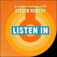 Listen In: A Conversation with Steven Rowley