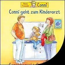Conni geht zum Kinderarzt / Conni besucht Oma und Opa