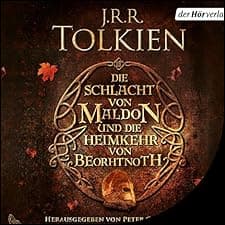 Die Schlacht von Maldon und Die Heimkehr von Beorhtnoth