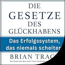 Die Gesetze des Gl&uuml;ckhabens