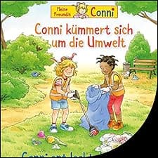 Conni k&uuml;mmert sich um die Umwelt / Conni entdeckt die B&uuml;cher