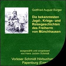 Die bekanntesten Jagd-, Kriegs- und Reisegeschichten des Freiherrn von M&uuml;nchhausen