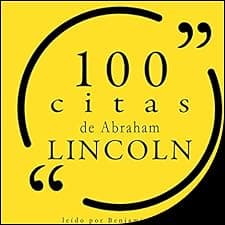 100 citas de Abraham Lincoln