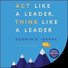 Act Like a Leader, Think Like a Leader, Updated Edition of the Global Bestseller, With a New Preface (Revised)