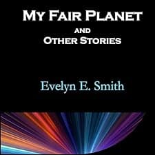 My Fair Planet and Other Stories