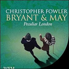 Bryant & May’s Peculiar London