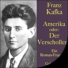 Amerika oder Der Verschollene