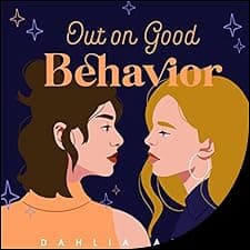 Out on Good Behavior