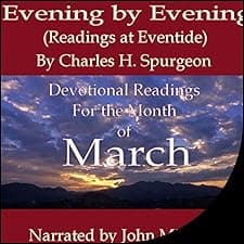 Evening by Evening (Readings for the Month of March)