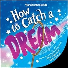 How to Catch a Dream