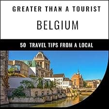 Greater Than a Tourist - Belgium