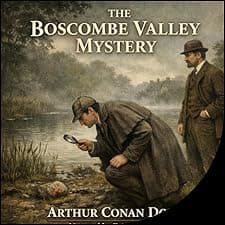The Boscombe Valley Mystery