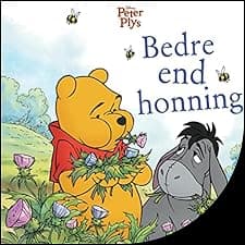 Peter Plys - Bedre end honning?