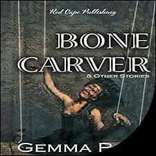 Bone Carver & Other Stories