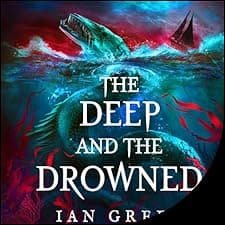 The Deep and the Drowned