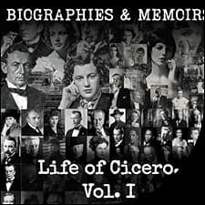 Life of Cicero, Vol. I