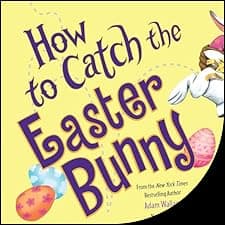 How to Catch the Easter Bunny